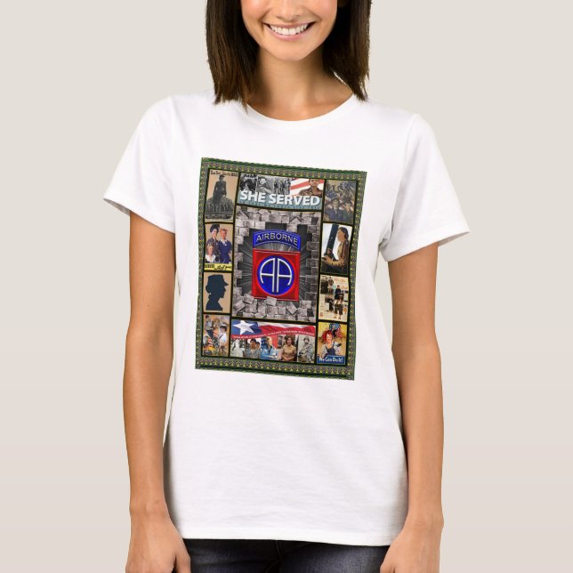 82nd Airborne Division She Served So That We Could T-Shirt (Front)
