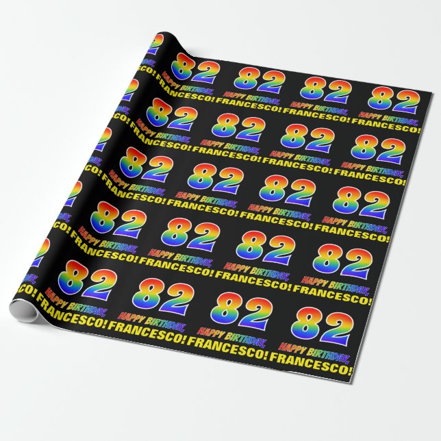 82nd Birthday: Bold, Fun, Simple, Rainbow 82 Wrapping Paper (Unrolled)