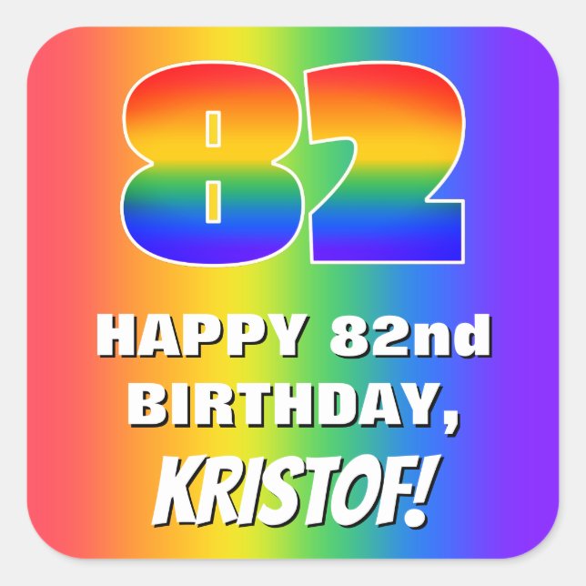 82nd Birthday: Colourful, Fun Rainbow Pattern # 82 Square Sticker (Front)
