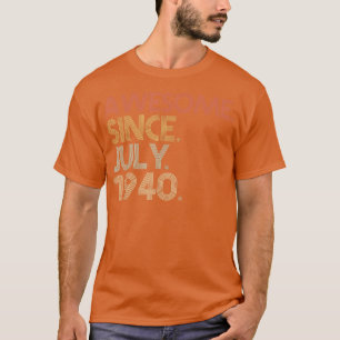 82nd Birthday Party 82 Years Old Awesome Since Jul T-Shirt
