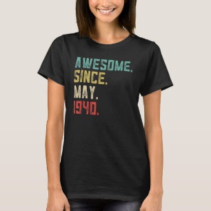 82th Birthday Men Awesome Since May 1940 T-Shirt