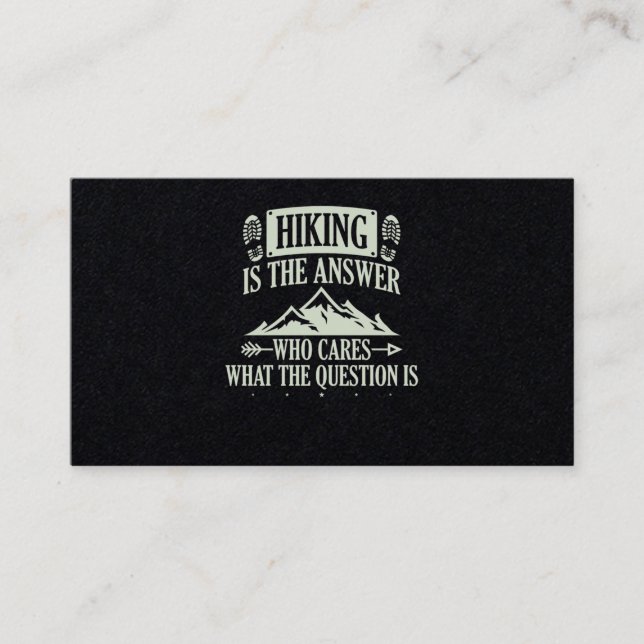 83.Hiking Hiking Is The Answer Who Cares What The Business Card (Front)