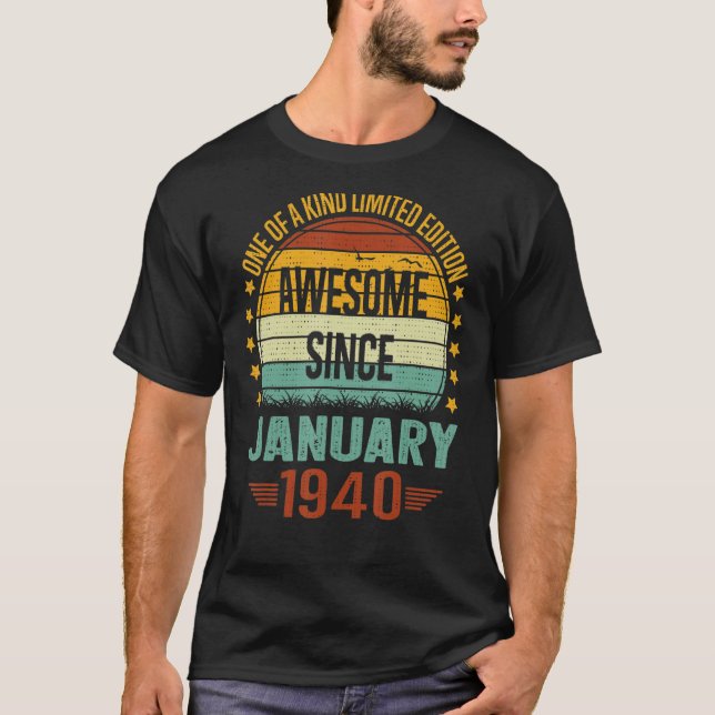 83 Year Old   Awesome Since January 1940 83rd Birt T-Shirt (Front)