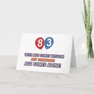 83 year old wisdom birthday designs card
