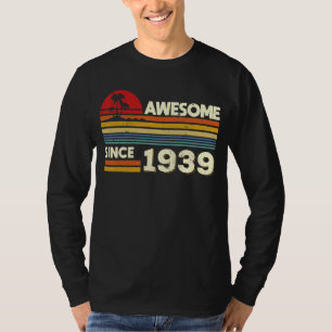 83rd Birthday Awesome Since 1939 83 Years Old Birt T-Shirt