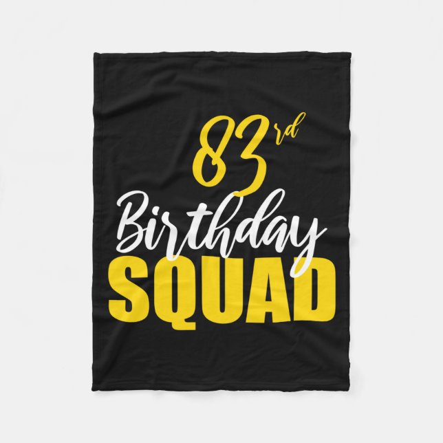 83rd Happy Birthday Squad Party Bday Family Group  Fleece Blanket (Front)