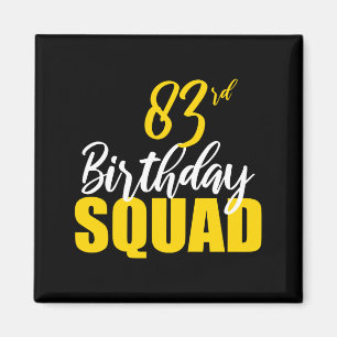 83rd Happy Birthday Squad Party Bday Family Group  Magnet