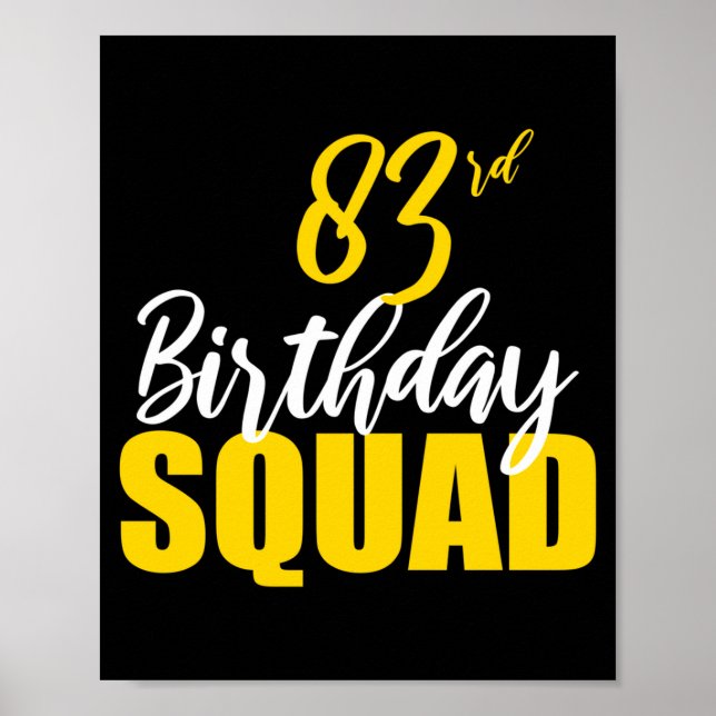 83rd Happy Birthday Squad Party Bday Family Group  Poster (Front)