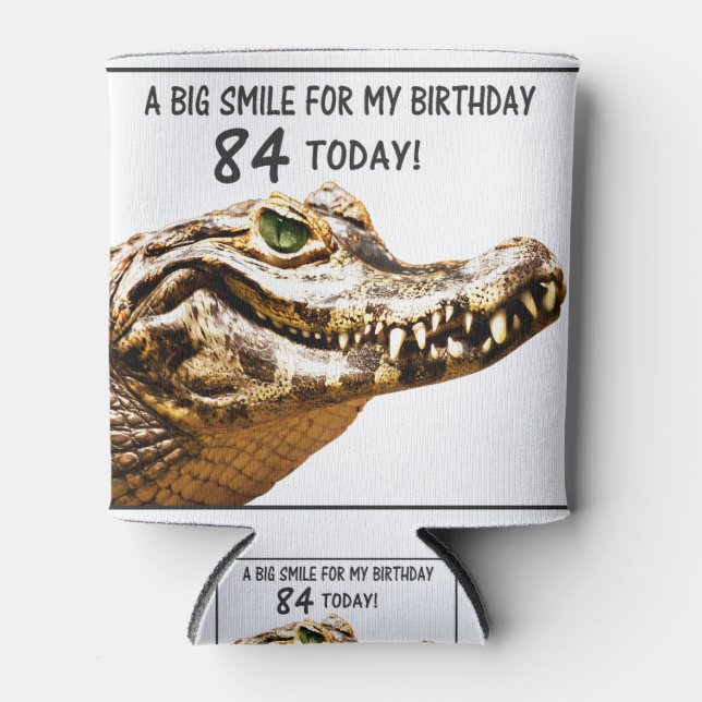 84th Birthday Alligator Smile Can Cooler (Front)