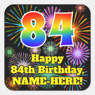 84th Birthday: Fun Fireworks Look, Rainbow # 84 Square Sticker