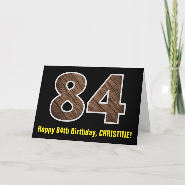 84th Birthday: Name + Faux Wood Grain Pattern "84" Card (Front)
