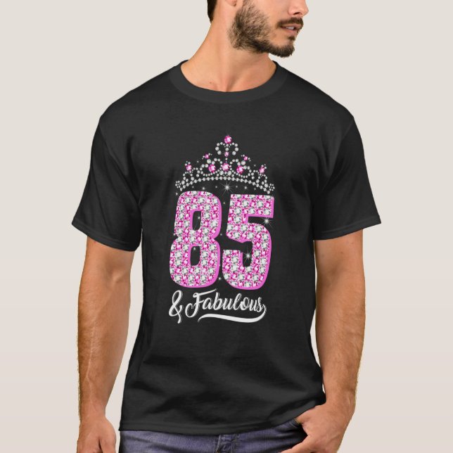 85 and Fabulous 85th Birthday Diamond Crown Women T-Shirt (Front)