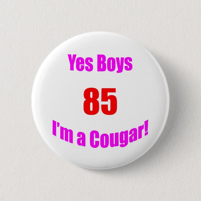 85 Cougar Birthday 6 Cm Round Badge (Front)