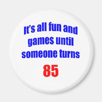 85 Someone turns 85