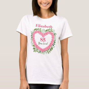 85 Years Loved 85th Birthday Shirt for Women