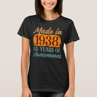 85 Years of Awesomeness Made In 1938 T-Shirt