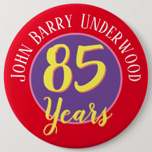85th Birthday Badge to Personalise.