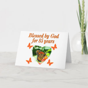 85TH BIRTHDAY BLESSED BY GOD BUTTERFLY DESIGN CARD