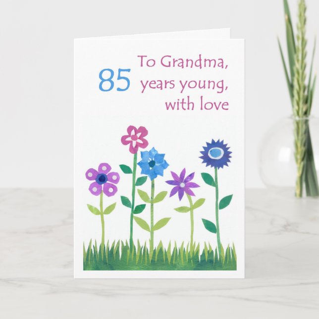 85th Birthday Card for a Grandmother - Flowers (Front)