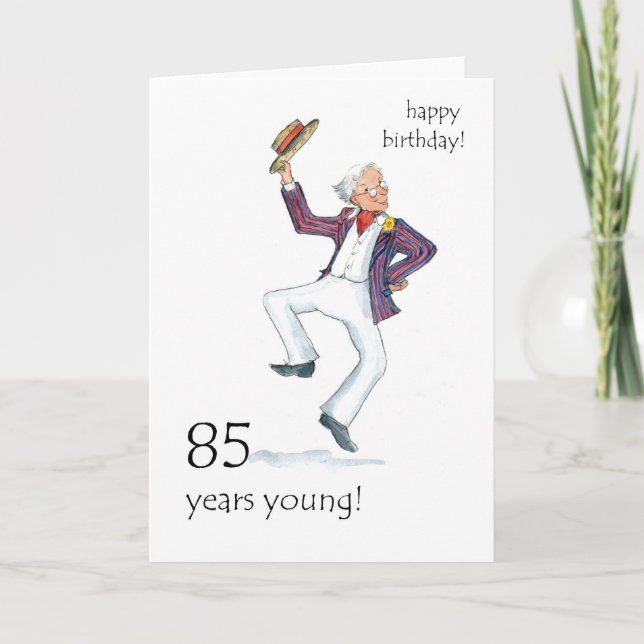 85th Birthday Card - Man Dancing (Front)