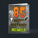 85th Birthday: Eerie Halloween Theme   Custom Name Card<br><div class="desc">The front of this scary and spooky Halloween themed birthday greeting card design features a large number “85”, along with the message “HAPPY BIRTHDAY, ”, and a custom name. There are also depictions of a bat and a ghost on the front. The inside features a customisable birthday greeting message, or...</div>