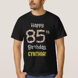 85th Birthday: Floral Flowers Number “85” + Name T-Shirt
