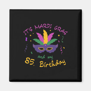 85th Birthday Mardi Gras Carnival Celebration Shir Magnet