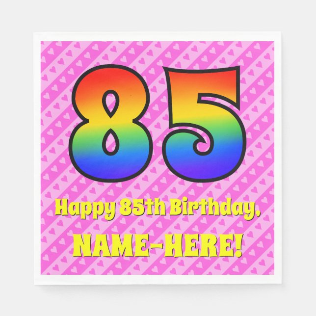 85th Birthday: Pink Stripes & Hearts, Rainbow # 85 Napkin (Front)