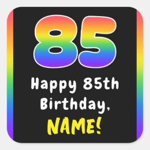 85th Birthday: Rainbow Spectrum # 85, Custom Name Square Sticker