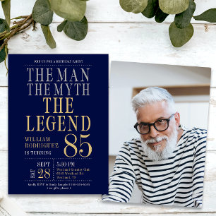 85th Birthday The Man The Myth The Legend Photo Invitation