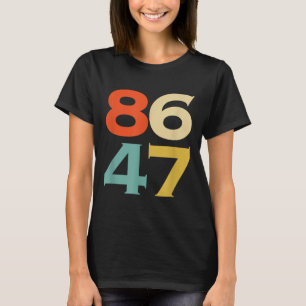 8647 Anti Trump 86 47 Retro Impeach 47 Anti-trump  T-Shirt