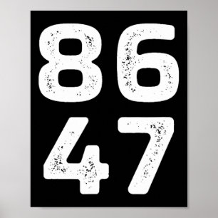 8647 - Anti Trump - 86 The 47th President - Vintag Poster