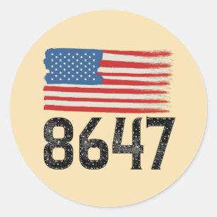 8647 Anti-Trump American Flag Political Statement Classic Round Sticker