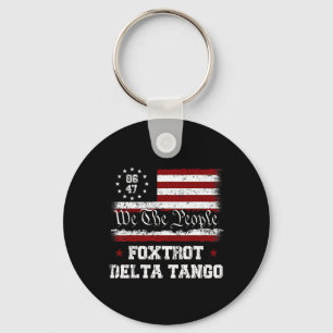 8647 Anti Trump Foxtrots Deltas Tangos Impeach 47  Key Ring