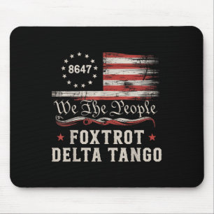 8647 Foxtrots Deltas Tangos America Flag  Mouse Mat