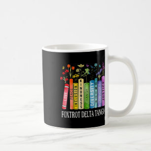 8647 Foxtrots Tangos Deltas Book Flower Resist Boo Coffee Mug
