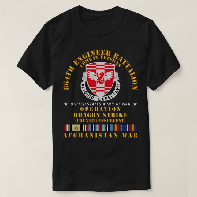 864th Eng Bn Opn Dragon Strike w AFGHAN SVC T-Shirt (Design Front)