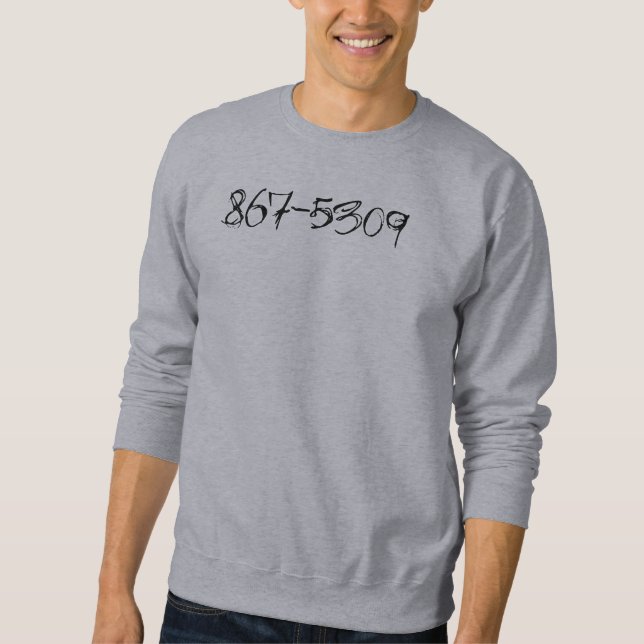867-5309 Phone Number Sweatshirt (Front)