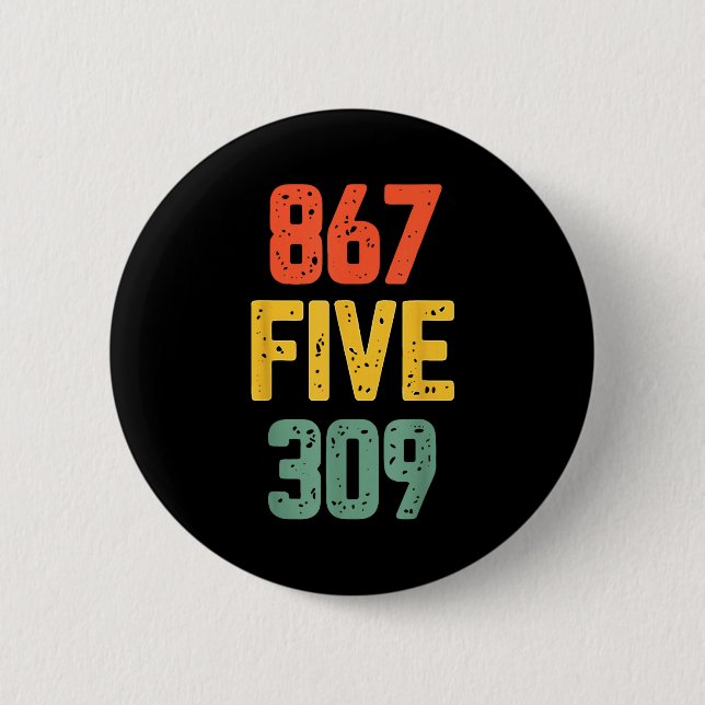 867 Five 309 Retro Music Number Funny 80s Throwbac 6 Cm Round Badge (Front)