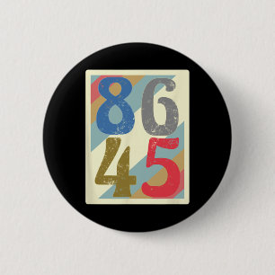 86 45 Funny Retro Anti Trump T Shirt Clic Vintage 6 Cm Round Badge