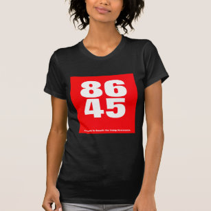 86 45 (Trump Resistance) T-Shirt
