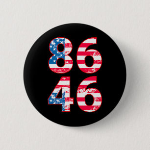 86 46 Anti Biden Pro Trump Patriotic 6 Cm Round Badge