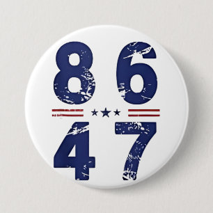 86 47 Anti Trump 8647 Retro Vintage Style 7.5 Cm Round Badge