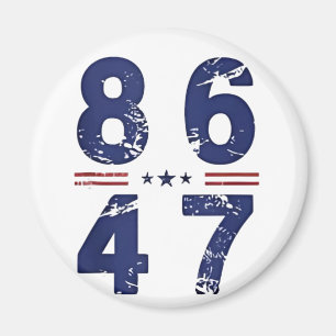 86 47 Anti Trump 8647 Retro Vintage Style Magnet