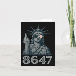 86 47 Anti Trump Funny 8647 Anti-trump Statue Of L Card