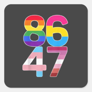 86 47 Anti Trump Funny LGBTQ Pride Month Gift Square Sticker