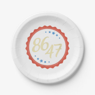 86 47 Anti Trump Funny  Paper Plate