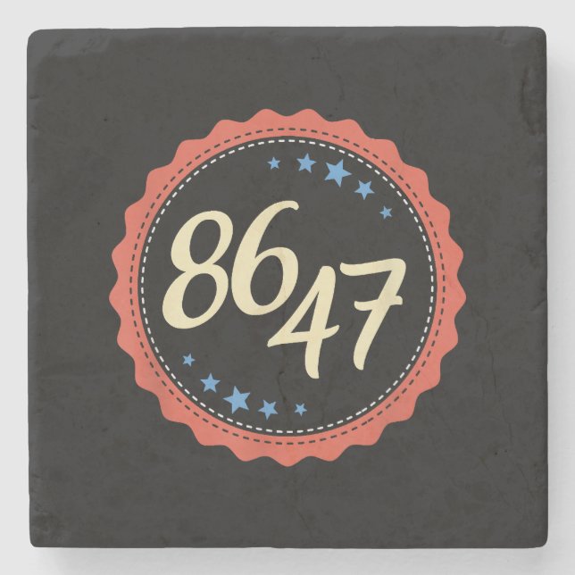 86 47 Anti Trump Funny Stone Coaster (Front)