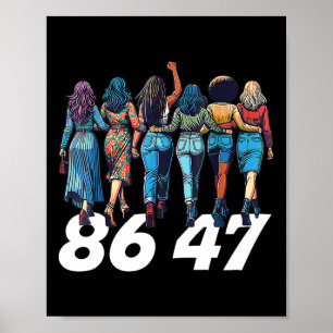 86 47 Anti Trump Funny Womens Girls Poster