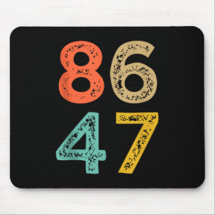 86 47 Anti Trump Impeach Trump 2024 Trump Impeachm Mouse Mat